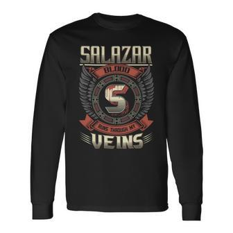 Salazar Blood Run Through My Veins Name V9 Long Sleeve T-Shirt - Seseable