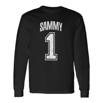Sammy Supporter Number 1 Greatest Fan Long Sleeve T-Shirt T-Shirt | Mazezy
