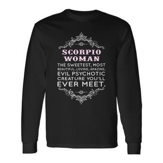 Scorpio Woman The Sweetest Most Beautiful Loving Amazing Long Sleeve T-Shirt - Seseable