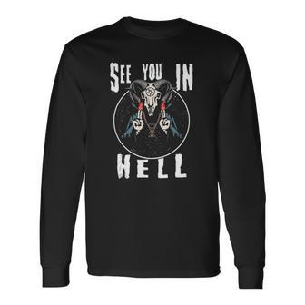 See You In Hell Satan Long Sleeve T-Shirt T-Shirt | Mazezy