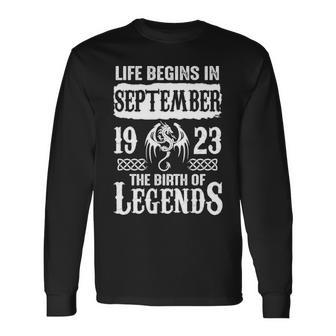 September 1923 Birthday Life Begins In September 1923 Long Sleeve T-Shirt - Seseable