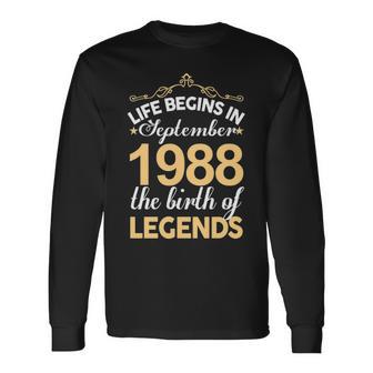 September 1988 Birthday Life Begins In September 1988 V2 Long Sleeve T-Shirt - Seseable