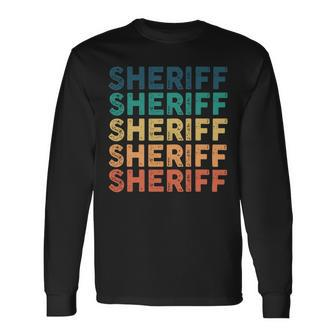 Sheriff Name Shirt Sheriff Name Long Sleeve T-Shirt - Monsterry
