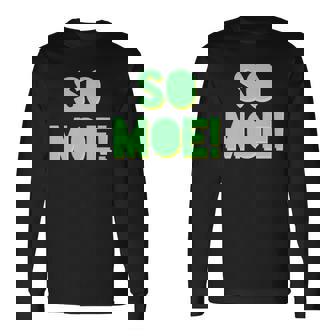So Moe Anime Lover Long Sleeve T-Shirt - Thegiftio