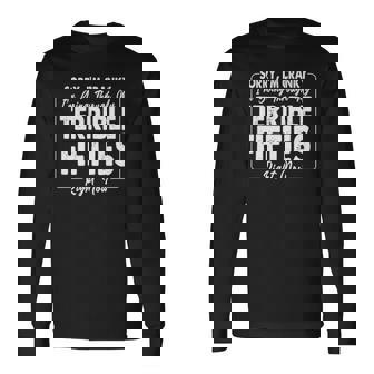 Sorry Im Cranky Im Going Through My Terrible Fifties V2 Long Sleeve T-Shirt - Thegiftio