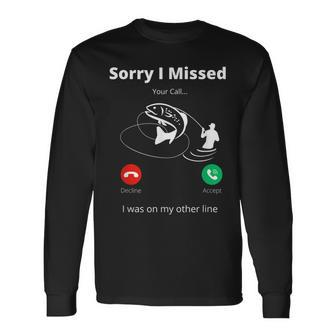 Sorry I Missed Your Call Was On Other Line Fishing Men V2 Long Sleeve T-Shirt - Seseable