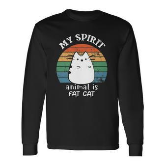 My Spirit Animal Is Fat Cat For Fat Cat Lover Vintage Style Long Sleeve T-Shirt T-Shirt | Mazezy