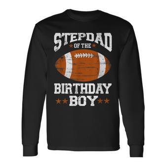Stepdad Of The Birthday Boy Football Lover Vintage Retro Long Sleeve T-Shirt | Seseable UK
