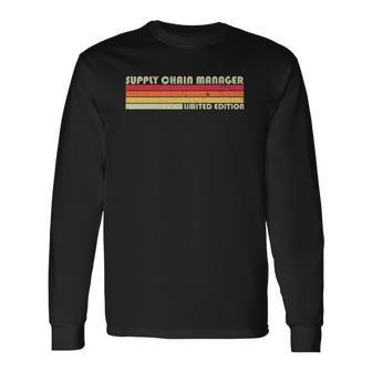 Supply Chain Manager Job Title Birthday Worker Idea Long Sleeve T-Shirt | Mazezy