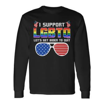 I Support Lgbtq Lets Get Biden To Quit Political Long Sleeve T-Shirt - Seseable