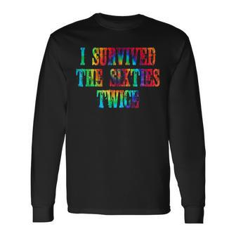 I Survived The Sixties Twice Birthday Peace Long Sleeve T-Shirt - Seseable