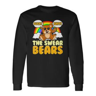 Swear Bears Cute Bear Sarcastic Adult Humor Long Sleeve T-Shirt T-Shirt | Mazezy