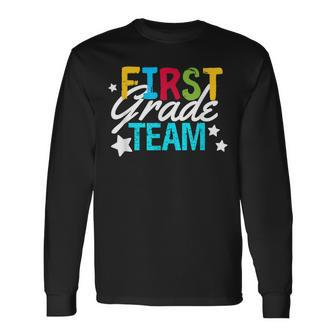 Teacher Team First Grade 1St Grade Classroom Long Sleeve T-Shirt - Seseable