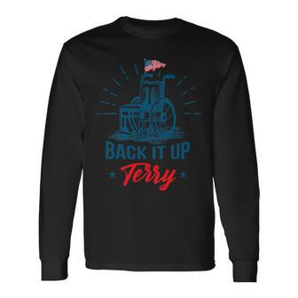 Back Up Terry 4Th Of July American Flag Wheelchair American T-Shirt Long Sleeve T-Shirt - Seseable