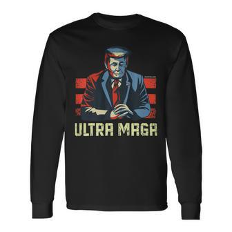 The Great Maga King Trump Ultra Proud Ultramaga Unisex Long Sleeve | Favorety