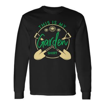 This Is My Garden Gardener Hoblandscape 551 Shirt Unisex Long Sleeve | Favorety