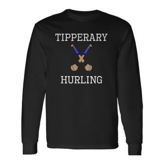Tipperary Hurling Irish County Ireland Hurling Long Sleeve T-Shirt T-Shirt | Mazezy