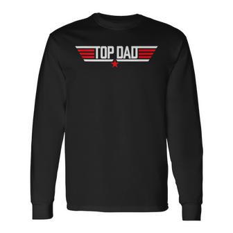 Top Dad 80S Father Air Humor Movie Gun Fathers Day Long Sleeve T-Shirt T-Shirt | Mazezy