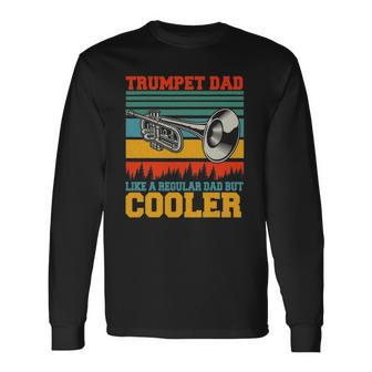 Trumpet Dad Definition Happy Fathers Day Trumpet Player Long Sleeve T-Shirt T-Shirt | Mazezy