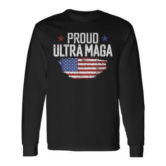 Ultra Maga American Flag Disstressed Proud Ultra Maga Long Sleeve T-Shirt - Seseable