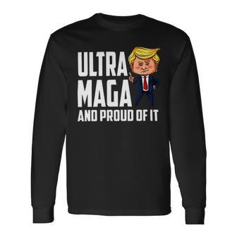 Ultra Maga And Proud Of It A Ultra Maga And Proud Of It V7 Unisex Long Sleeve | Favorety UK