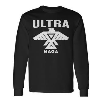 Ultra Maga Make America Great Again Proud Ultra Maga Ultra Maga Funny Unisex Long Sleeve | Favorety UK