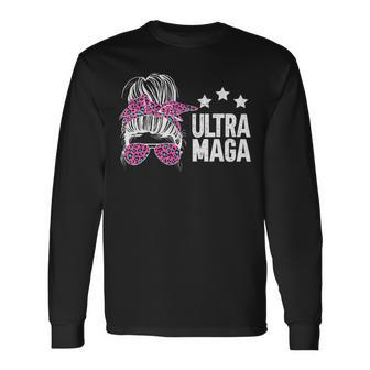 Ultra Maga Messy Bun Long Sleeve T-Shirt - Monsterry AU
