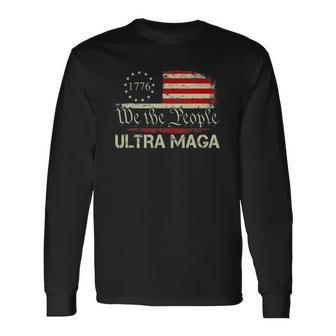 Ultra Maga We The People Proud Republican Usa Flag Long Sleeve T-Shirt T-Shirt | Mazezy