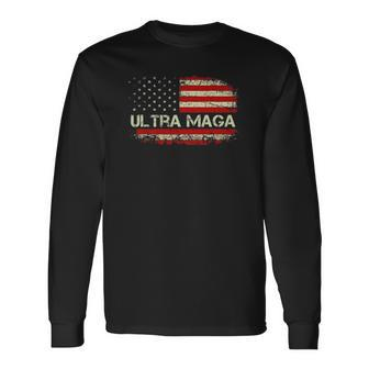 Ultra Maga Proud Patriotic Republicans Proud Ultra Maga Long Sleeve T-Shirt T-Shirt | Mazezy