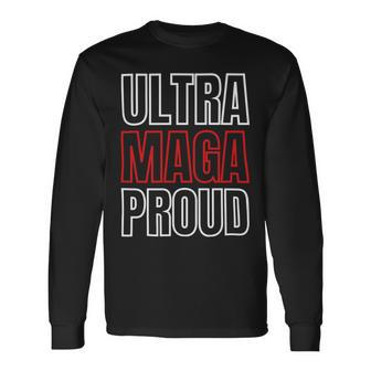 Ultra Maga Proud Patriotic Tshirt V2 Unisex Long Sleeve | Favorety UK