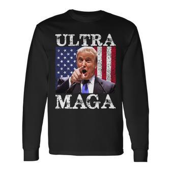 Ultra Maga Ultra Maga Funny Ultra Maga 2024 Ultra Maga And Proud Of Itultra Maga Proud Unisex Long Sleeve | Favorety UK