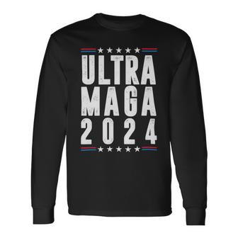 Ultra Maga Ultra Maga Funny Ultra Maga 2024 Ultra Maga And Proud Of Itultra Maga Proud V2 Unisex Long Sleeve | Favorety CA