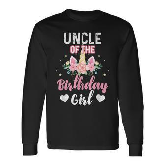 Uncle Of The Birthday Girl Unicorn Matching Long Sleeve T-Shirt - Seseable