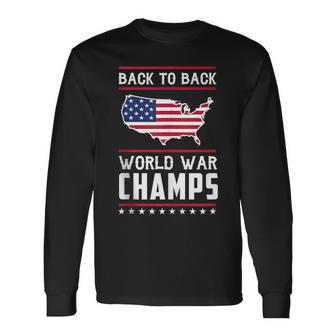 Back To Back Undefeated World War Champs Long Sleeve T-Shirt - Seseable