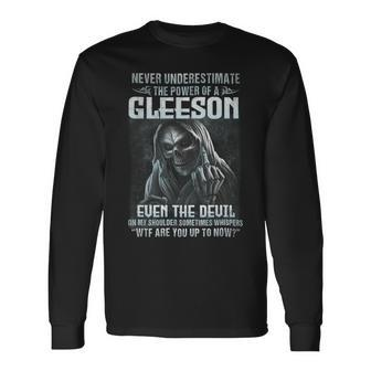 Never Underestimate The Power Of An Gleeson Even The Devil V7 Long Sleeve T-Shirt - Seseable