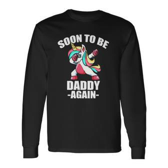 Unicorn Daddy Again 2022 Soon To Be Dad Again 2022 Baby Shower Long Sleeve T-Shirt T-Shirt | Mazezy