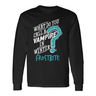 Vampire In Winter Frostbite 92 Trending Shirt Unisex Long Sleeve | Favorety