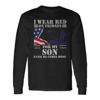 Veteran Red Fridays For Veteran Military Son Remember Everyone Deployed 98 Navy Soldier Army Military Long Sleeve T-Shirt - Monsterry UK