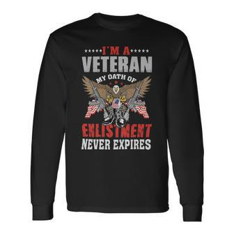 Veteran Veterans Day My Oat Of Enlistment Never Expires 238 Navy Soldier Army Military Long Sleeve T-Shirt - Monsterry