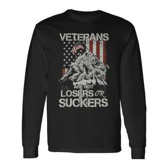 Veteran Veterans Are Not Suckers Or Losers 32 Navy Soldier Army Military Long Sleeve T-Shirt - Monsterry