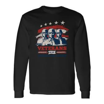 Veteran Veterans Are Not Suckers Or Losers 57 Navy Soldier Army Military Long Sleeve T-Shirt - Monsterry DE