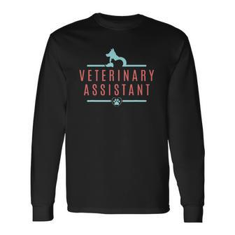 Veterinary Assistant Vet Tech Long Sleeve T-Shirt T-Shirt | Mazezy