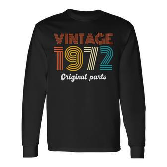 Vintage 1972 Original Parts 50Th Birthday 50 Year Old Long Sleeve T-Shirt - Seseable