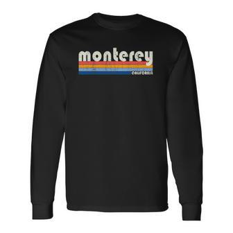 Vintage 70S 80S Style Monterey Ca Long Sleeve T-Shirt T-Shirt | Mazezy
