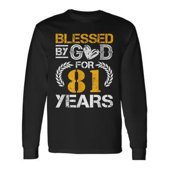 Vintage Blessed By God For 81 Years Happy 81St Birthday Long Sleeve T-Shirt - Seseable