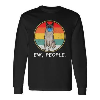 Vintage Ew People Norwegian Elkhound Dog Wearing Face Mask Long Sleeve T-Shirt T-Shirt | Mazezy