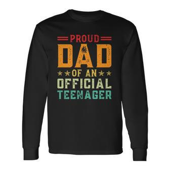 Vintage Thirteen Retro Proud Dad Of An Official Teenager Long Sleeve T-Shirt T-Shirt | Mazezy