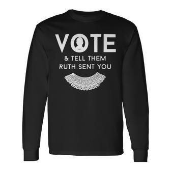 Vote And Tell Them Ruth Sent You 31 Shirt Unisex Long Sleeve | Favorety DE