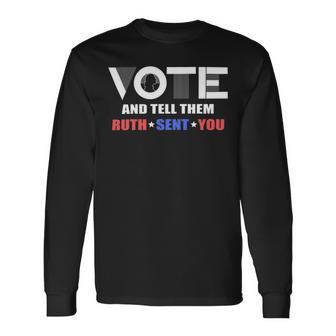 Vote Tell Them Ruth Sent You 32 Shirt Unisex Long Sleeve | Favorety AU