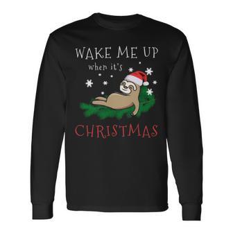 Wake Me Up When Its Christmas 820 Shirt Unisex Long Sleeve | Favorety DE